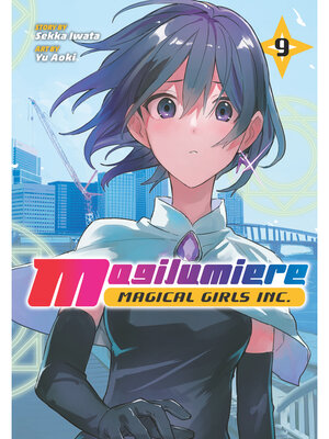 cover image of Magilumiere Magical Girls Inc., Volume 9
